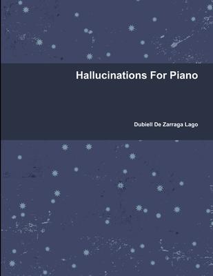 Hallucinations For Piano