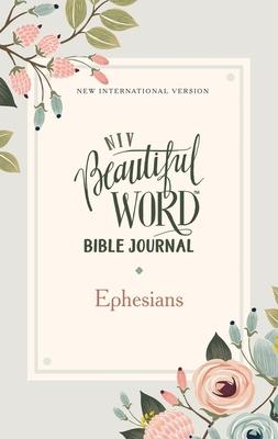 Niv, Beautiful Word Bible Journal, Ephesians, Paperback, Comfort Print