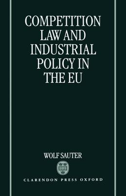 Competition Law and Industrial Policy in the Eu