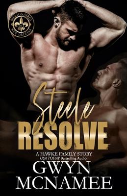 Steele Resolve: A Hawke Family Novel