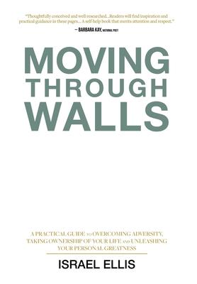 Moving Through Walls: The Four Foundations to Living Your Best Life