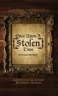 Once Upon A [Stolen] Time: [Stolen] Series I