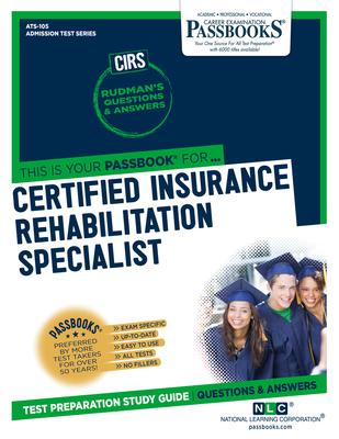 Certified Insurance Rehabilitation Specialist (CIRS)