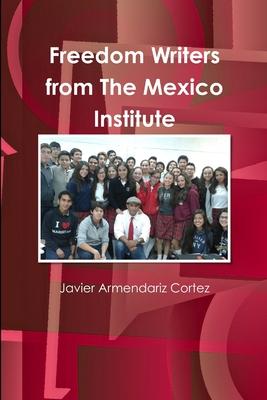 Freedom Writers from The Mexico Institute