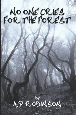 No One Cries For The Forest