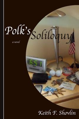 Polk’’s Soliloquy