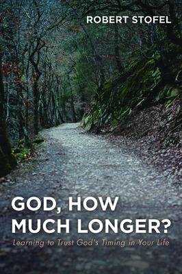 God, How Much Longer?