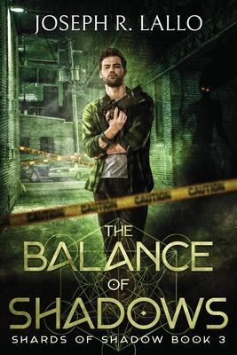 The Balance of Shadows: Shards of Shadow Book 3