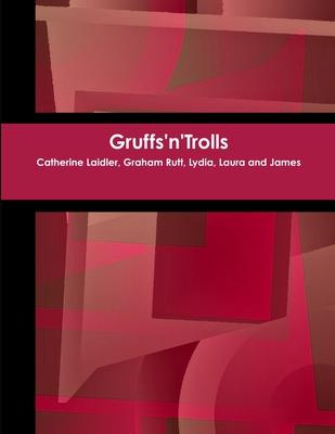 Gruffs’’n’’Trolls