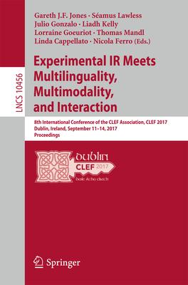 Experimental IR Meets Multilinguality, Multimodality, and Interaction: 8th International Conference of the Clef Association, Clef 2017, Dublin, Irelan