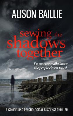 Sewing The Shadows Together