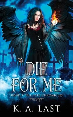 Die For Me