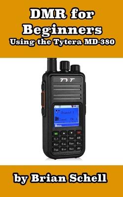 DMR For Beginners: Using the Tytera MD-380