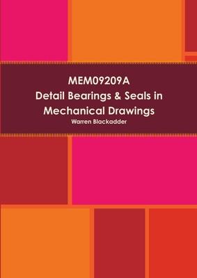 MEM09209A Detail Bearings& Seals in Mechanical Drawings