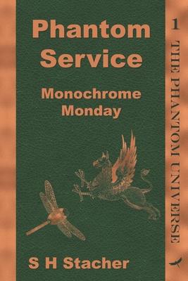 Phantom Service: Monochrome Monday