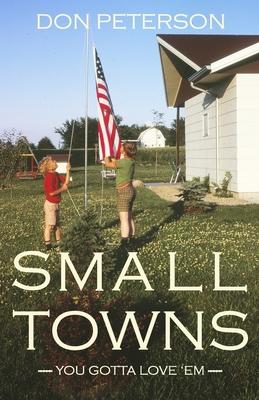 Small Towns: You gotta love ’’em