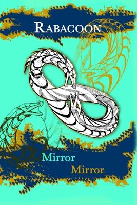 Rabacoon: Mirror Mirror