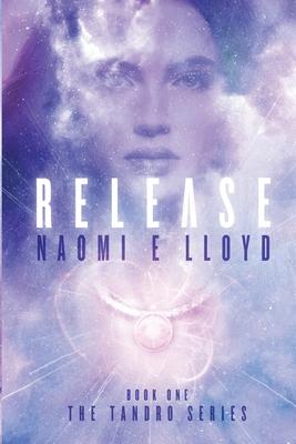 Release: The Tandro Series-Book One