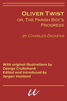 Oliver Twist, or, the Parish’’s Boy’’s Progress