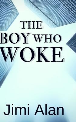 The Boy who Woke