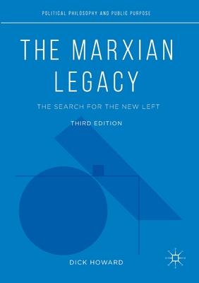 The Marxian Legacy: The Search for the New Left