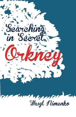 Searching in Secret Orkney