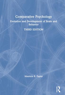 Comparative Psychology: Evolution and Development of Brain and Behavior, 3rd Edition