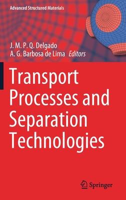 Transport Processes and Separation Technologies