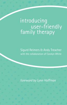 Introducing User-Friendly Family Therapy