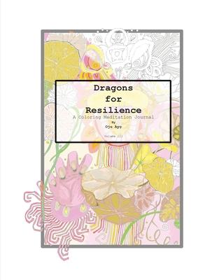 Dragons for Resilience: A Coloring Meditation Journal