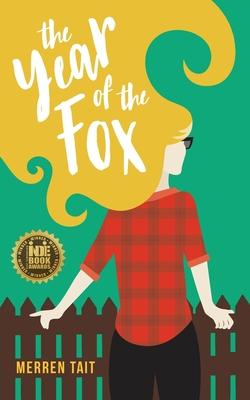 The Year of the Fox: A Good Life novel