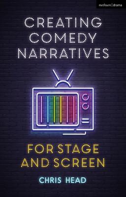 Comedy from Stage to Screen: A Complete Guide to Stand-Up, Improv, Sketch and Sitcom