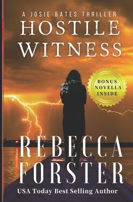 Hostile Witness: A Josie Bates Thriller