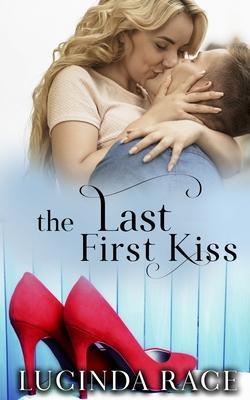 The Last First Kiss