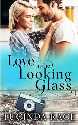Love in the Looking Glass: Book Six in The Loudon Series