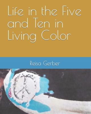 Life in the Five and Ten in Living Color