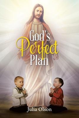 God’’s Perfect Plan