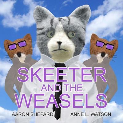 Skeeter and the Weasels