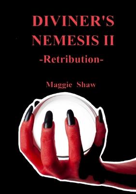 Diviner’’s Nemesis II Retribution