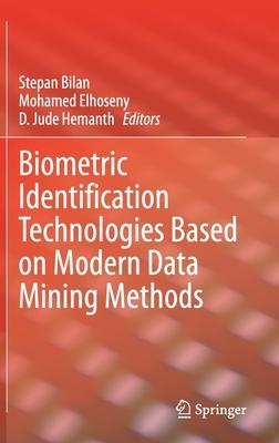 Biometric Identification Technologies Based on Modern Data Mining Methods