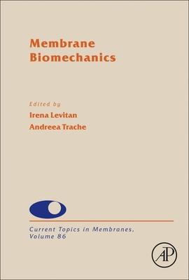 Membrane Biomechanics, Volume 86