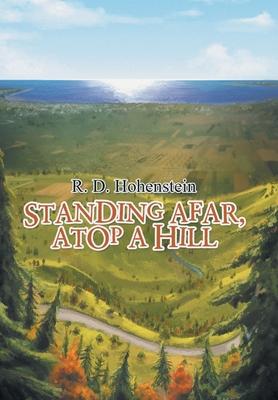 Standing Afar, Atop a Hill