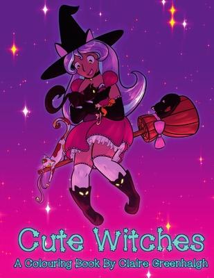 Cute Witches: A Colouring Book