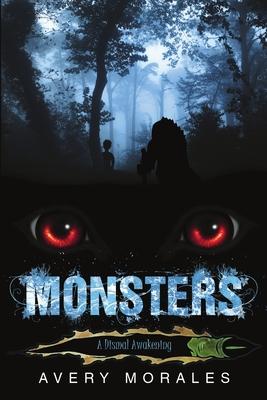 Monsters: A Dismal Awakening