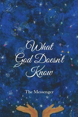 What God Doesn’’t Know