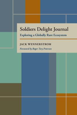 Soldiers Delight Journal Exploring a Globally Rare Ecosystem