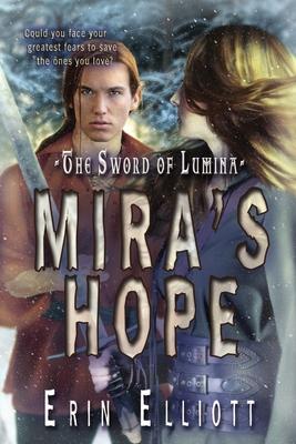 The Sword of Lumina: Mira’’s Hope