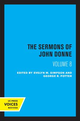 The Sermons of John Donne, Volume 8
