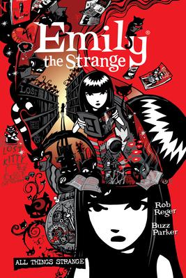 The Complete Emily the Strange: All Things Strange (Second Edition)