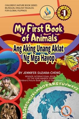 My First Book of Animals; Ang Aking Unang Aklat ng mga Hayop